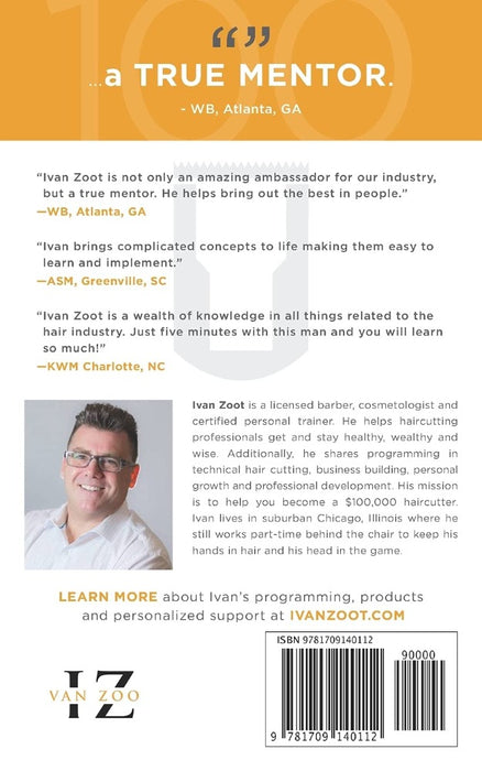 Ivan Zoot 100 X 100: 100 New Haircut Clients in 100 Days - Entrepreneur Edition Paperback Book Back Cover